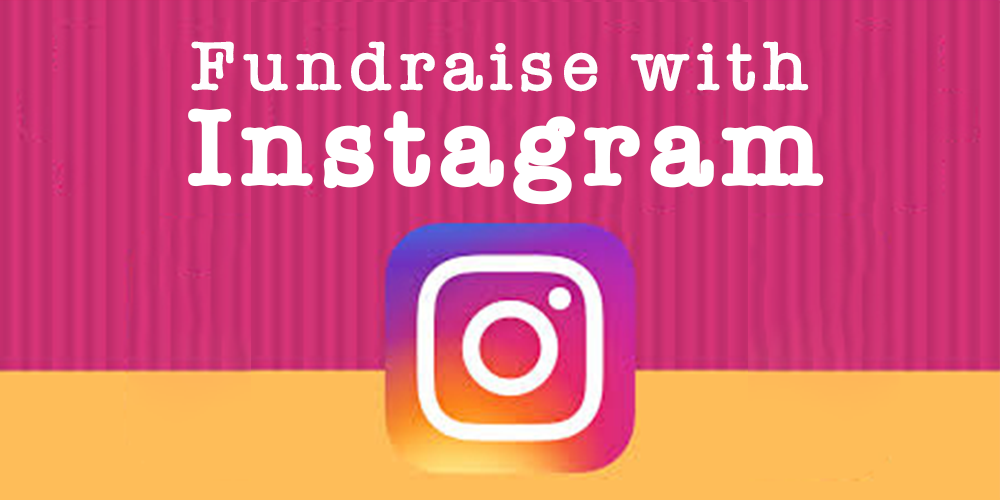 Fundraise with Instagram